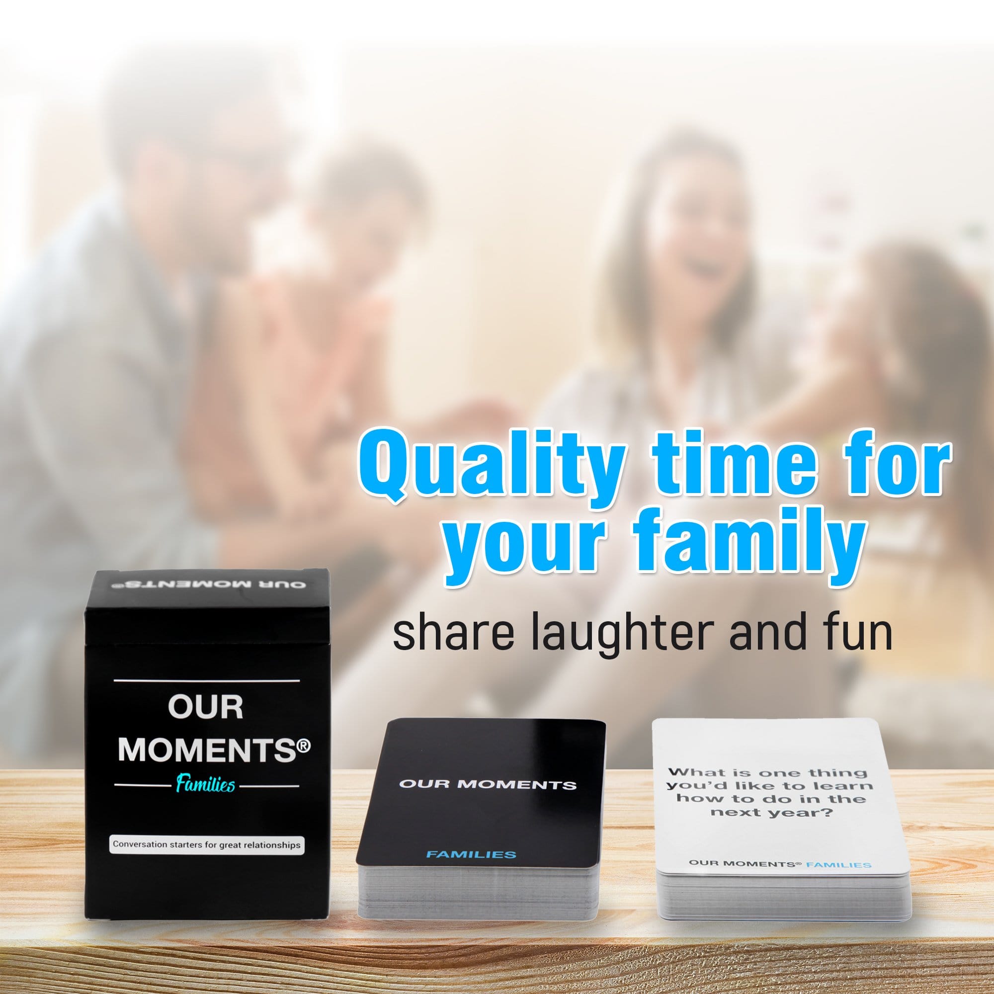 Families Edition - Our Moments - Conversation Starters For Great Relationships