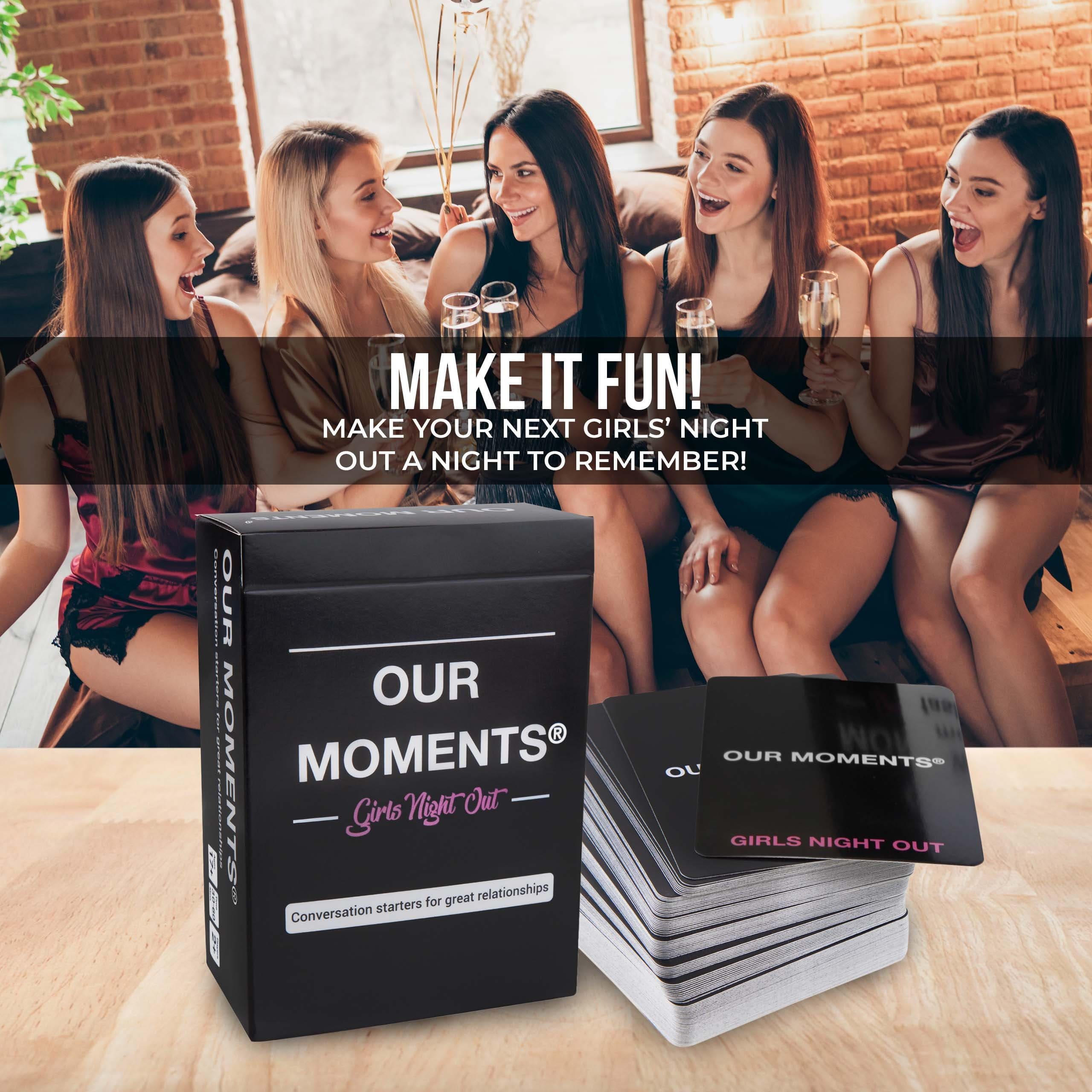 Girls Night Out Edition - Our Moments - Conversation Starters For Great Relationships